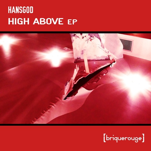 Hansgod - High Above EP [BR168]